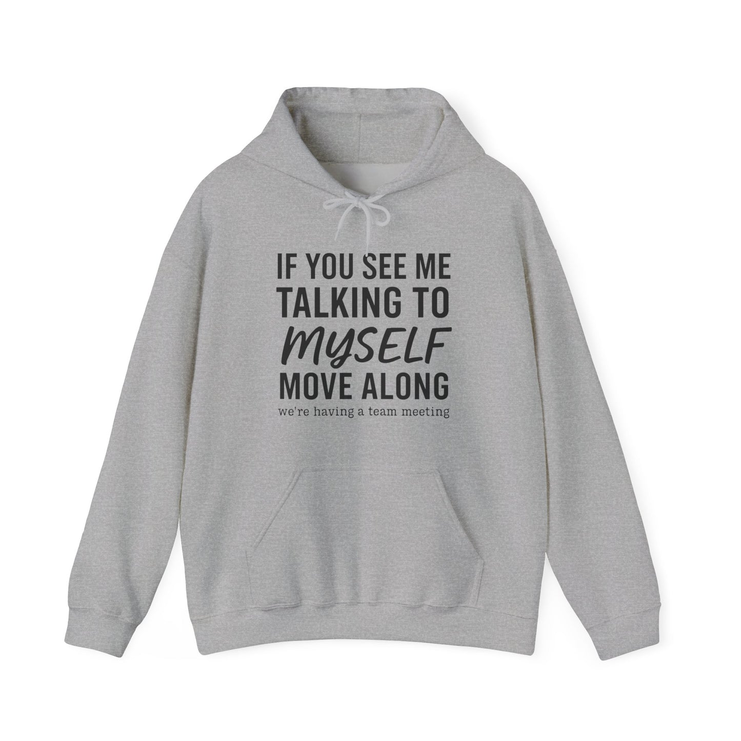 Talking to Myself Hoodie