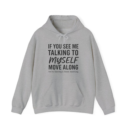 Talking to Myself Hoodie