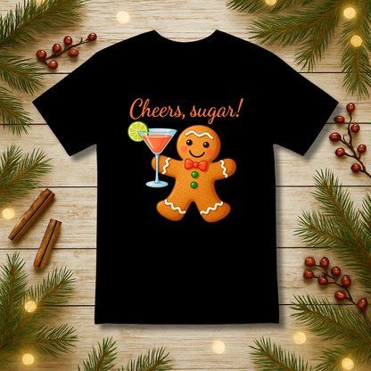 Cheers, sugar! T-Shirt