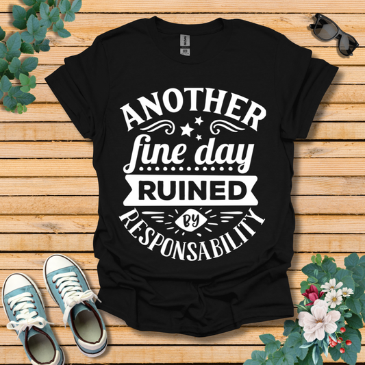 Another Fine Day T-Shirt