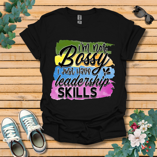 I'm Not Bossy T-Shirt