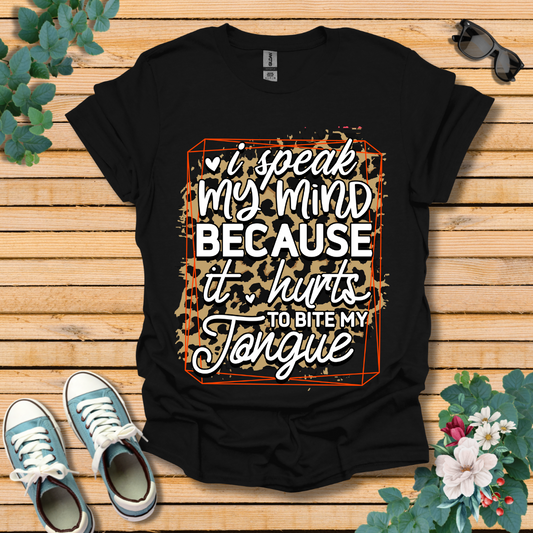 I'll Speak My Mind T-Shirt