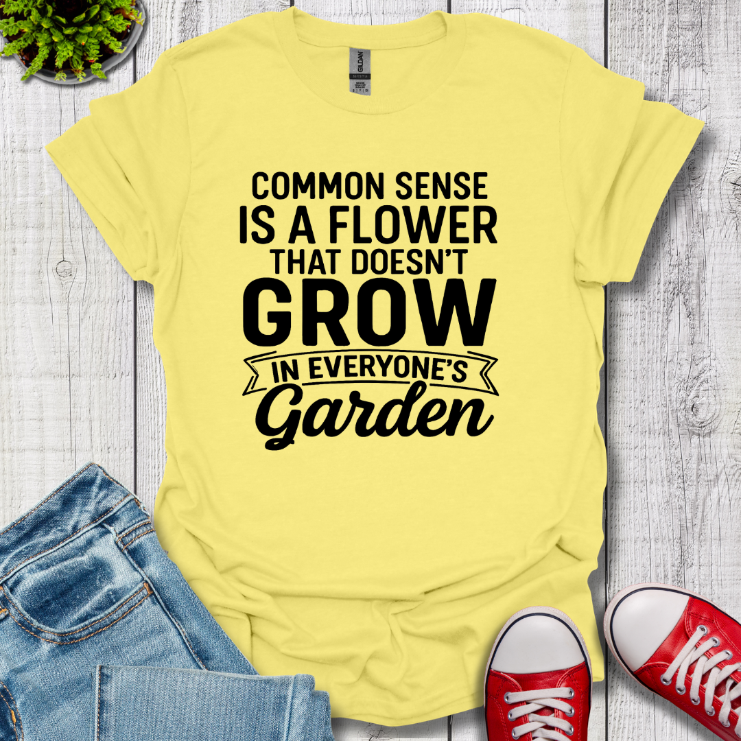 Common Sense Garden T-Shirt