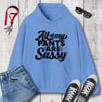 All My Pants Hoodie