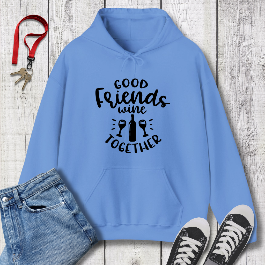 Good Friends Wine Hoodie