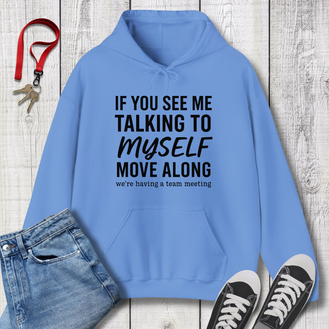 Talking to Myself Hoodie