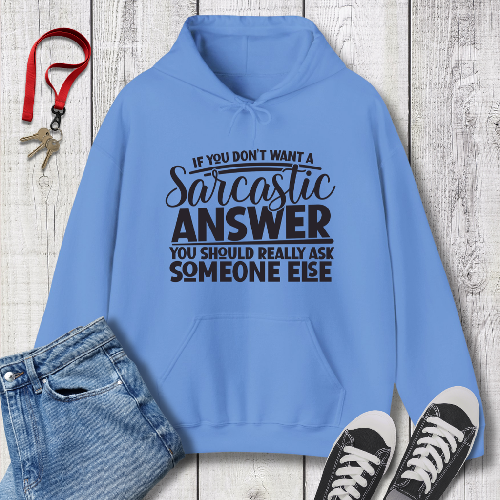 Sarcastic Answer Hoodie