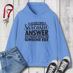 Sarcastic Answer Hoodie