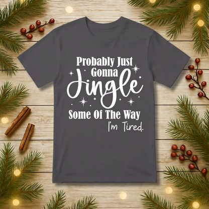 Jingle Some of the Way T-Shirt