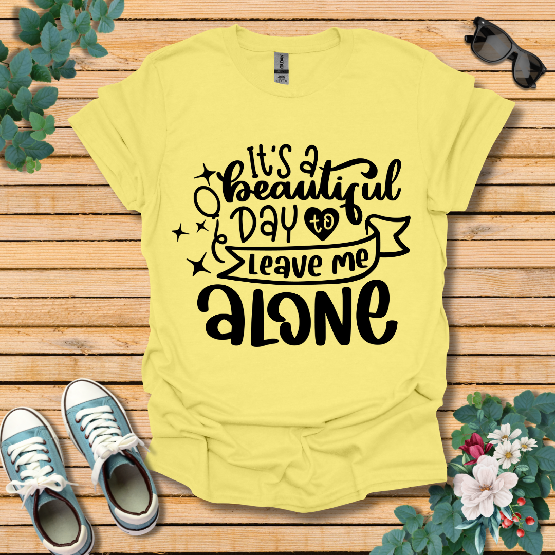 It's A Beautiful Day T-Shirt