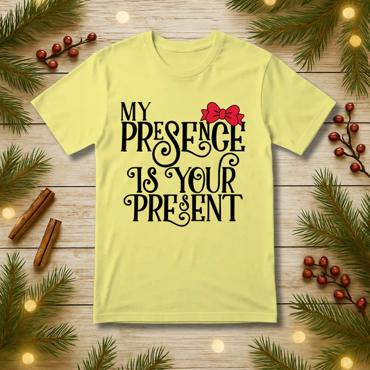 My Presence T-Shirt
