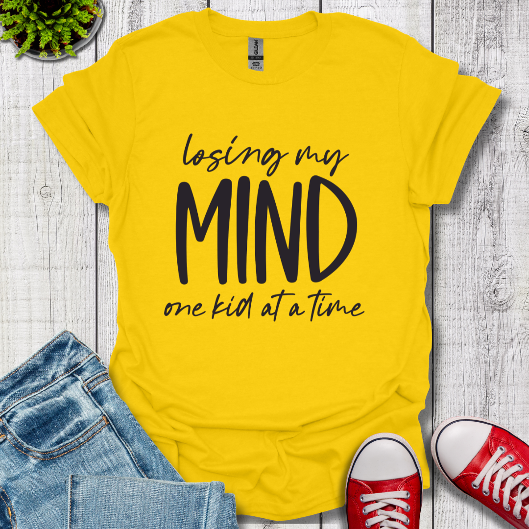 Losing My Mind T-Shirt