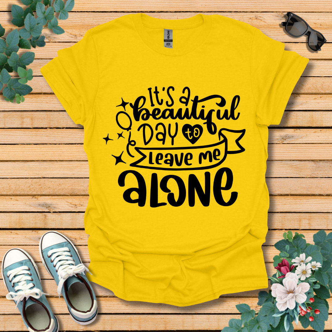 It's A Beautiful Day T-Shirt