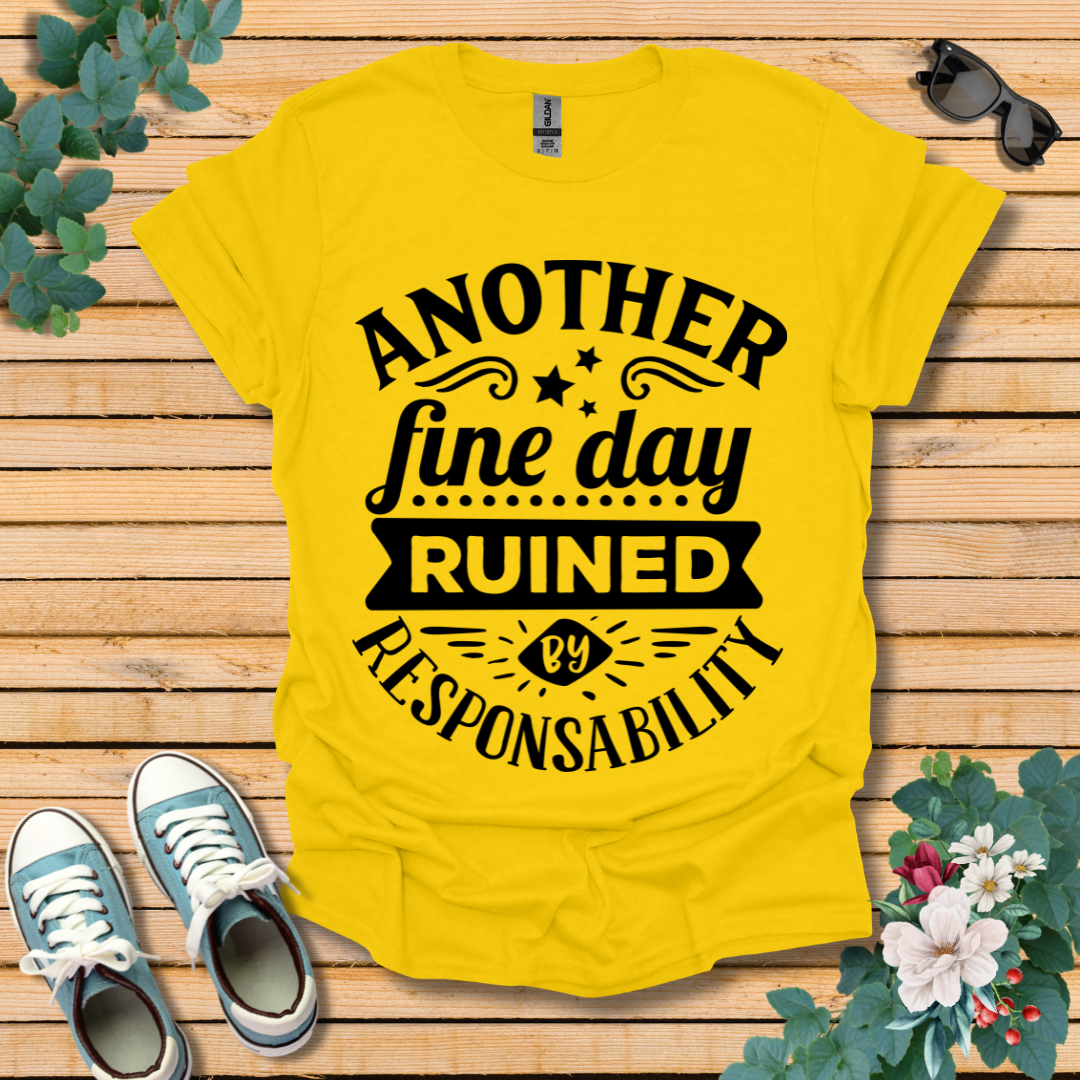 Another Fine Day T-Shirt