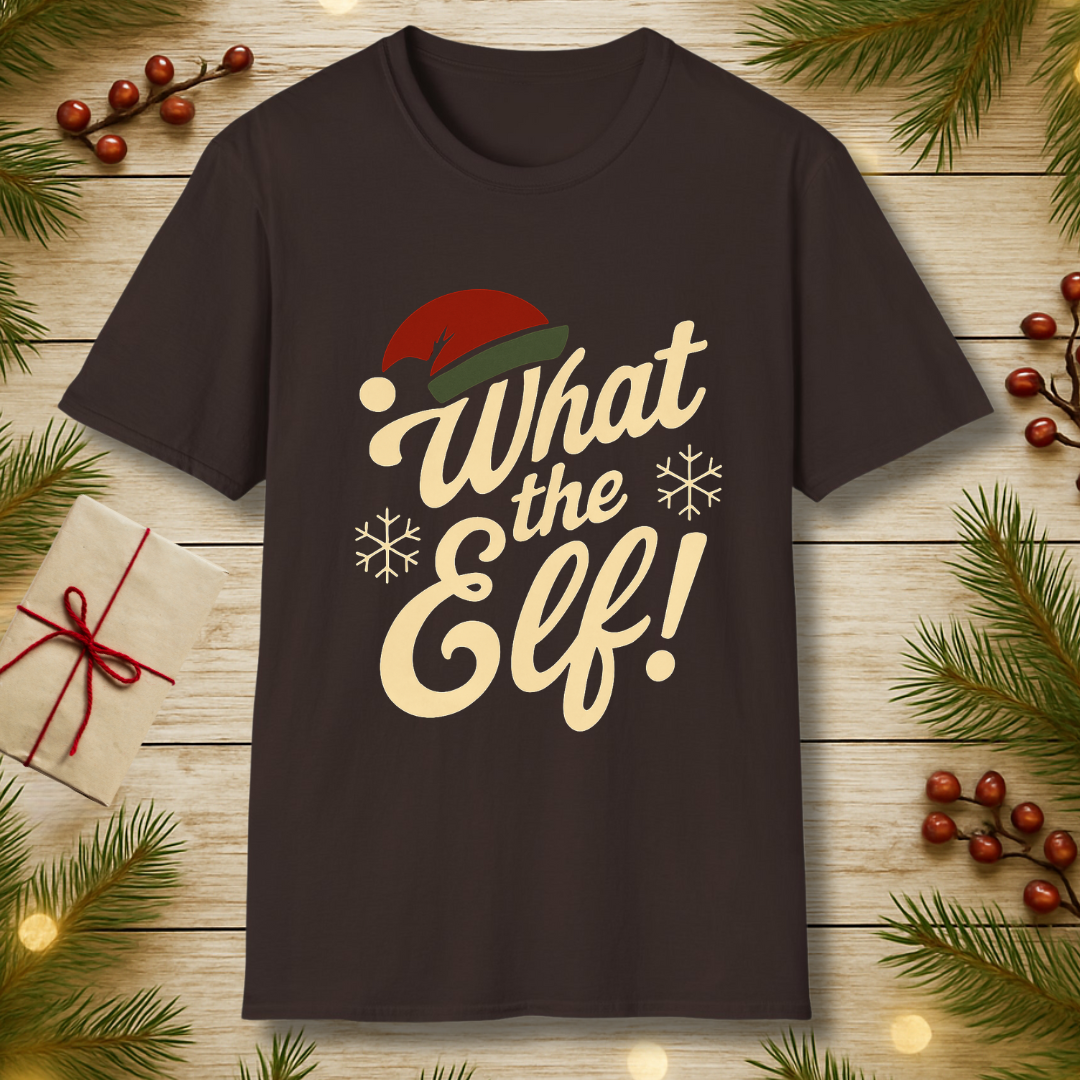 What the Elf! T-Shirt