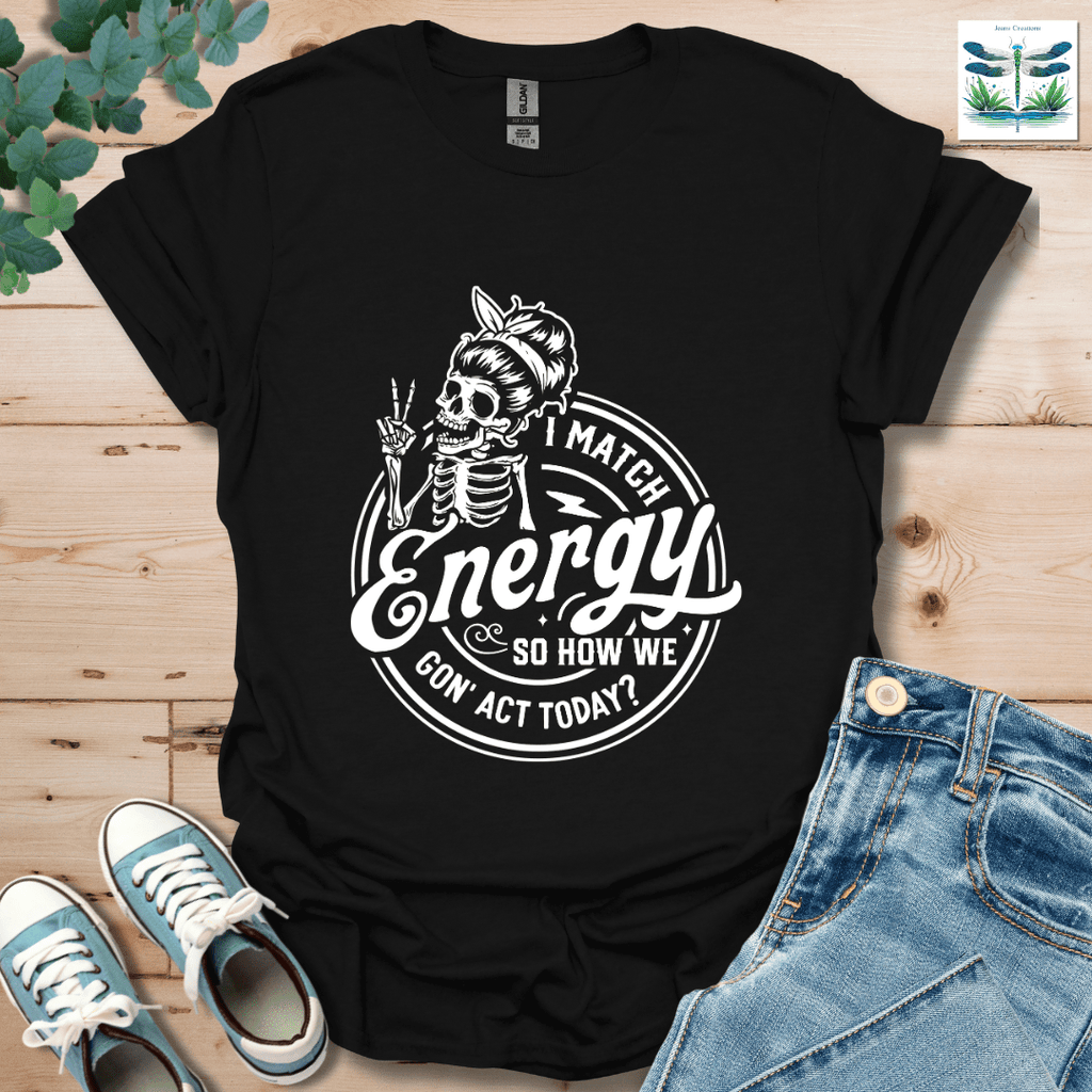I Match Energy 4 T-Shirt