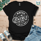 I Match Energy 1 T-Shirt