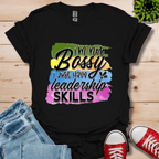 I'm Not Bossy T-Shirt