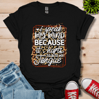 I'll Speak My Mind T-Shirt