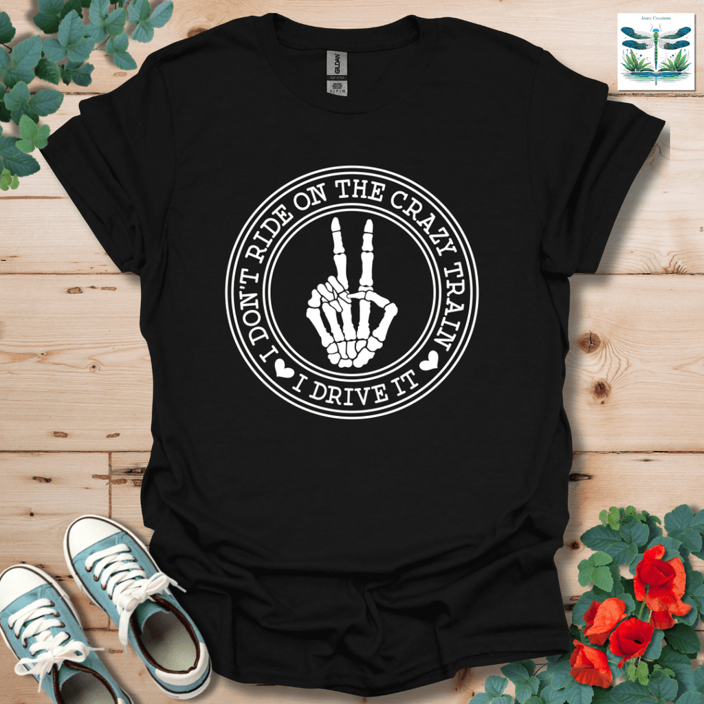I Don't Ride T-Shirt