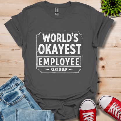 World's Okayest T-Shirt