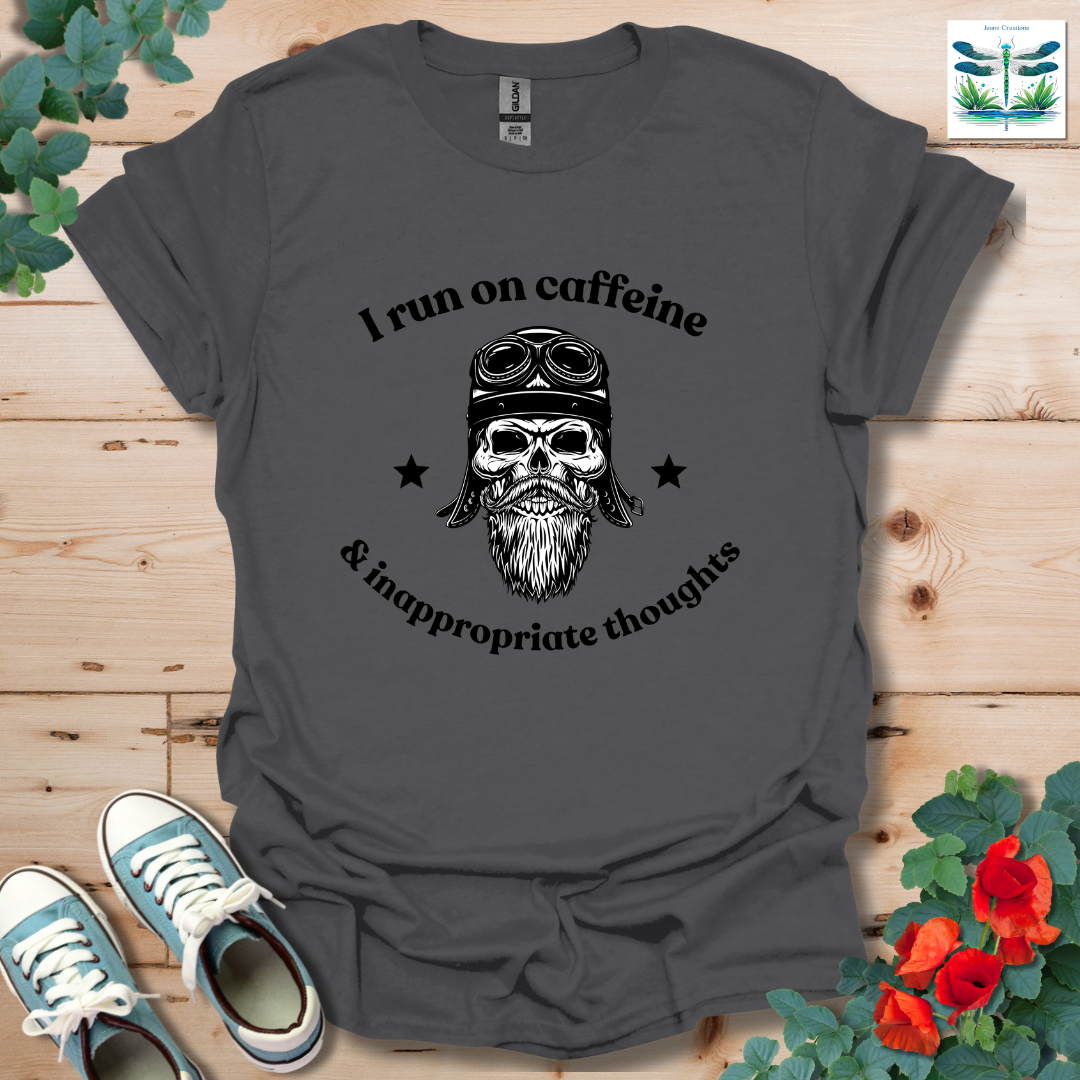 I Run On Caffeine T-Shirt