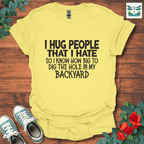 I Hug People T-Shirt
