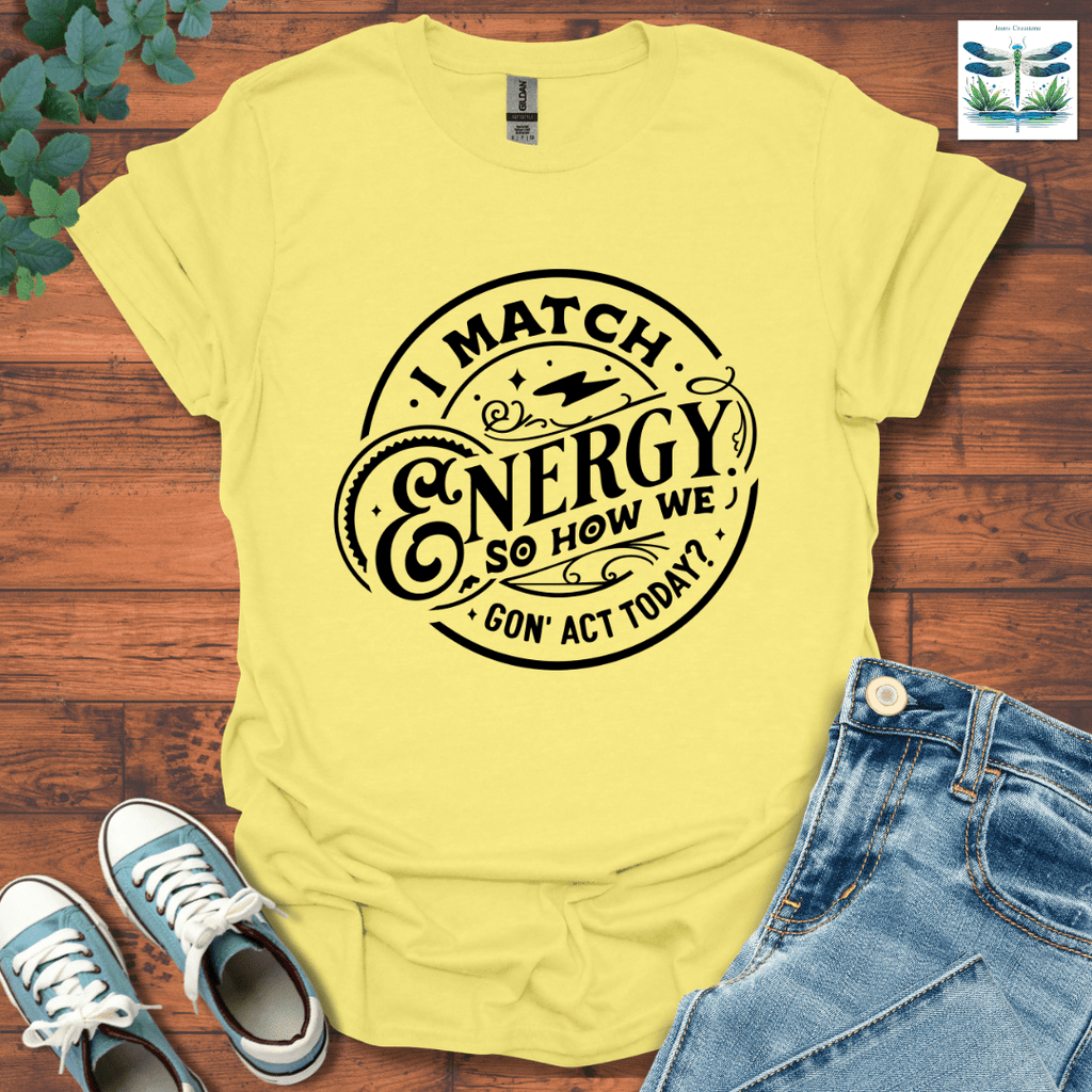 I Match Energy 1 T-Shirt