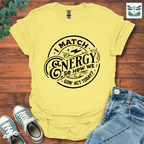I Match Energy 1 T-Shirt