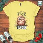 What the F*ck T-Shirt