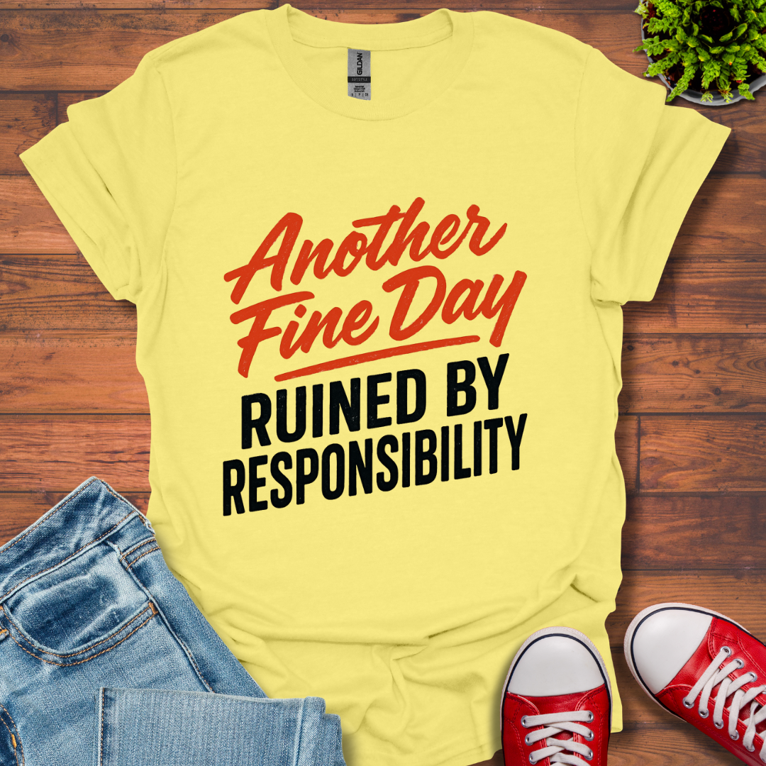 Another Fine Day T-Shirt