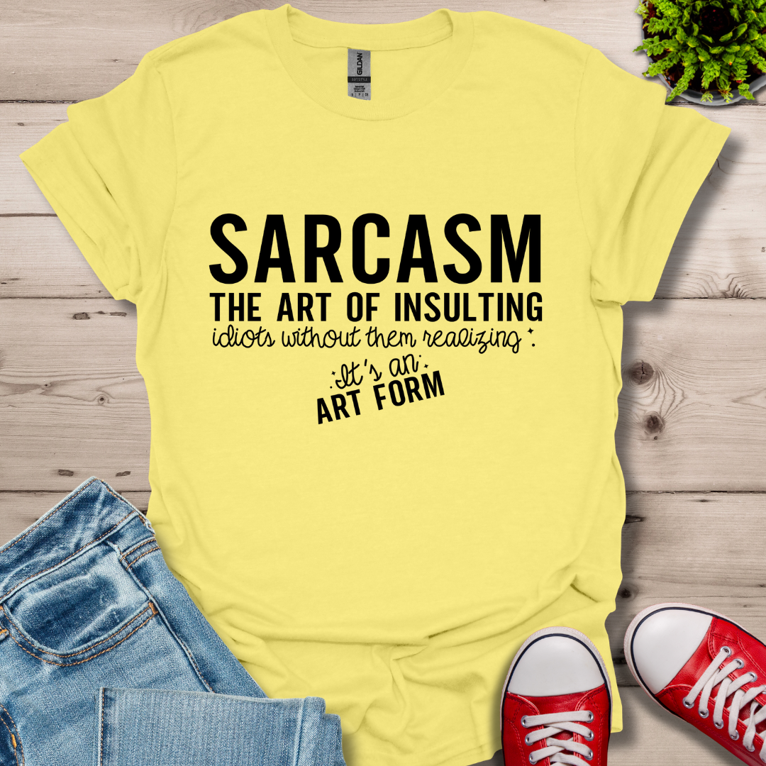 Sarcasm The Art T-Shirt