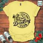 Day Drinking Club T-Shirt