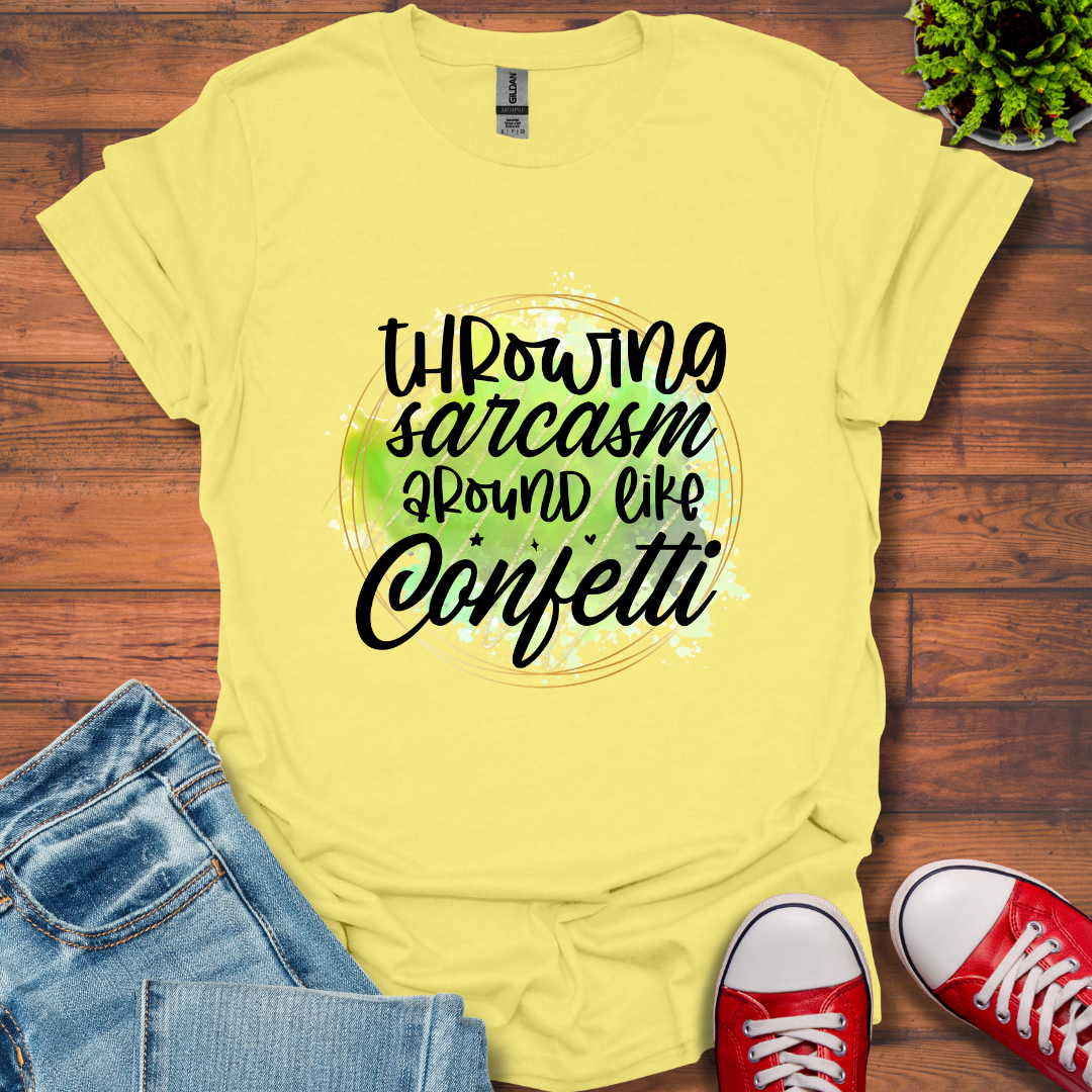 Throwing Sarcasm Around T-Shirt
