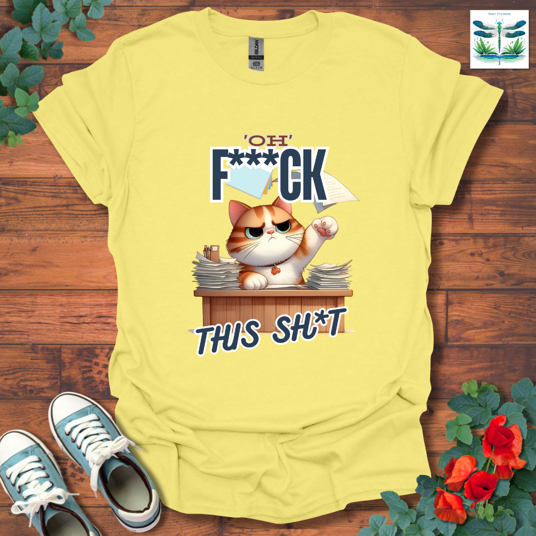 Oh F***ck T-Shirt