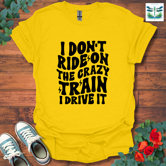 I Don't Ride On T-Shirt