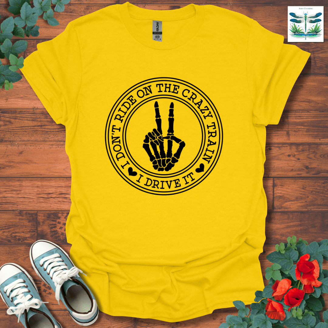 I Don't Ride T-Shirt