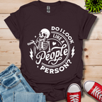 Do I Look Like T-Shirt