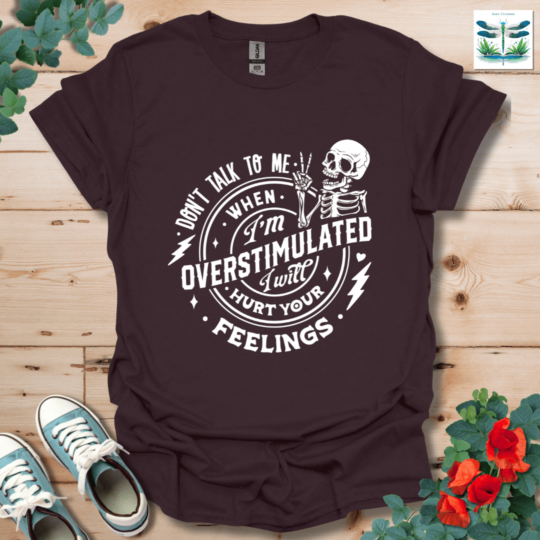 Don't Talk to Me T-Shirt
