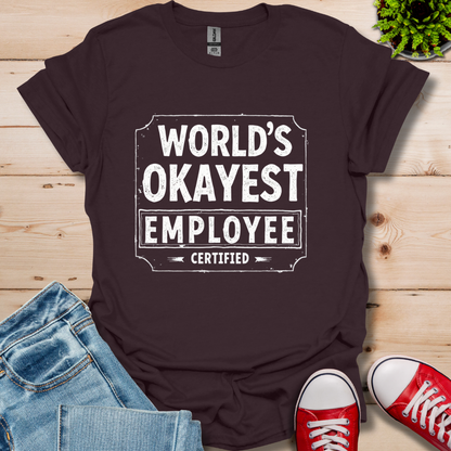 World's Okayest T-Shirt
