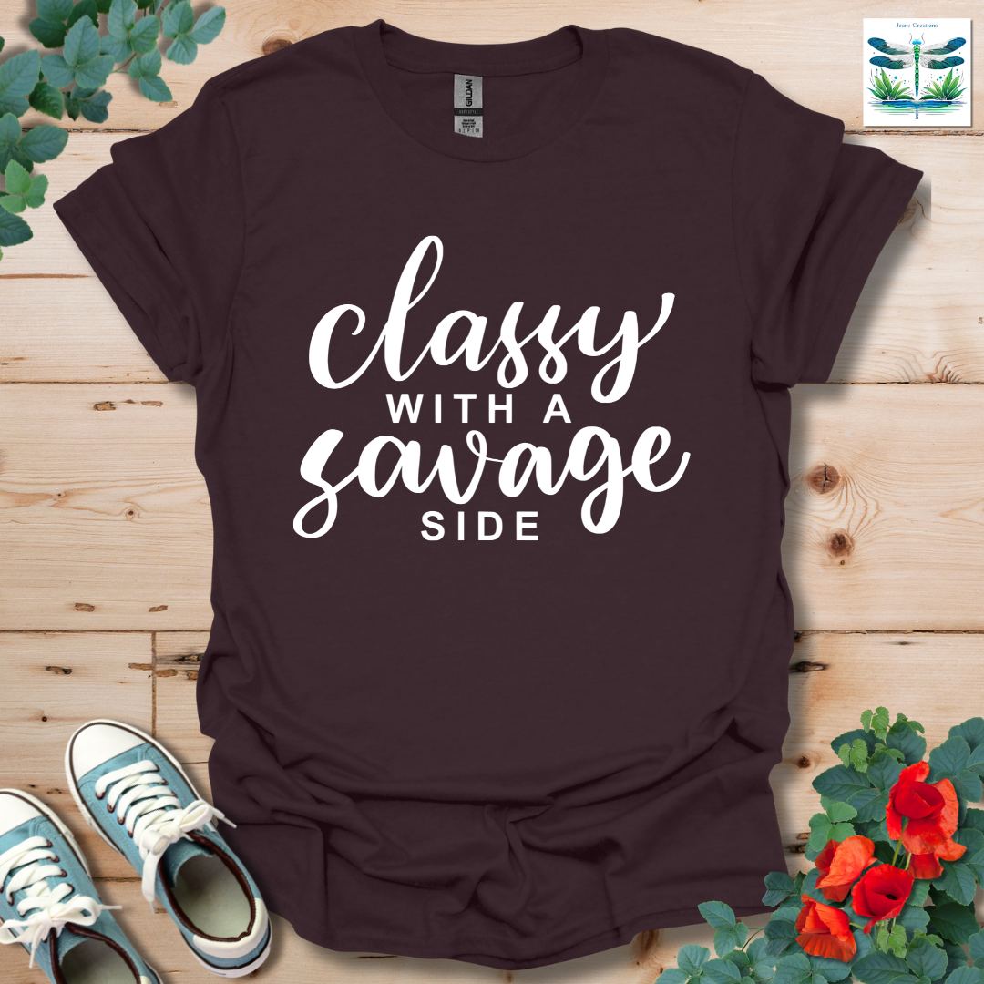 Classy with a Savage Side T-Shirt