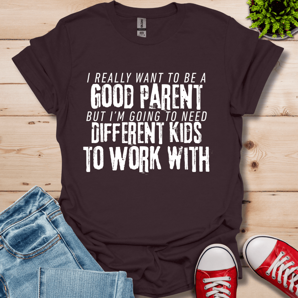 Good Parent T-Shirt