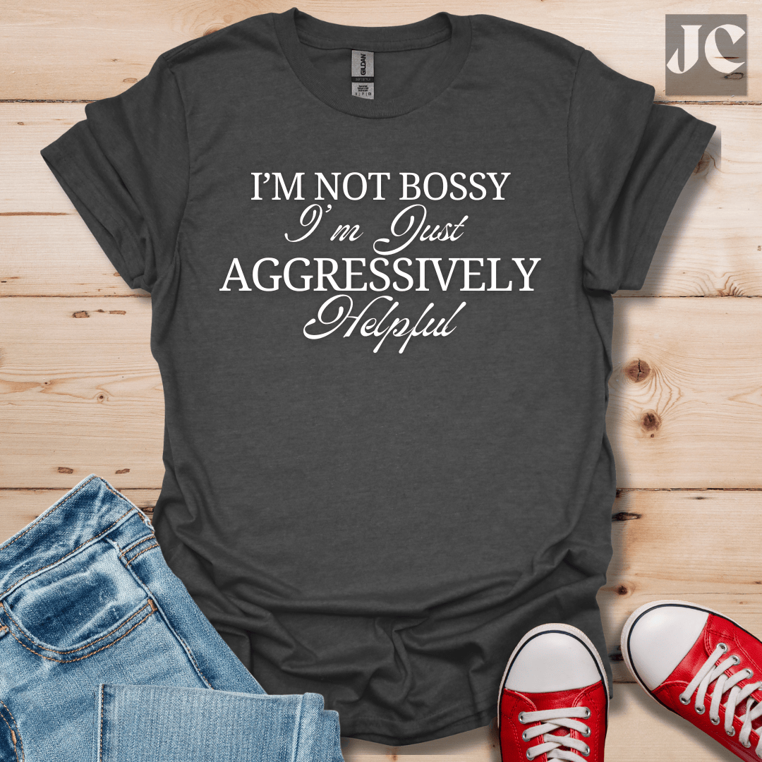 I'm Not Bossy T-Shirt
