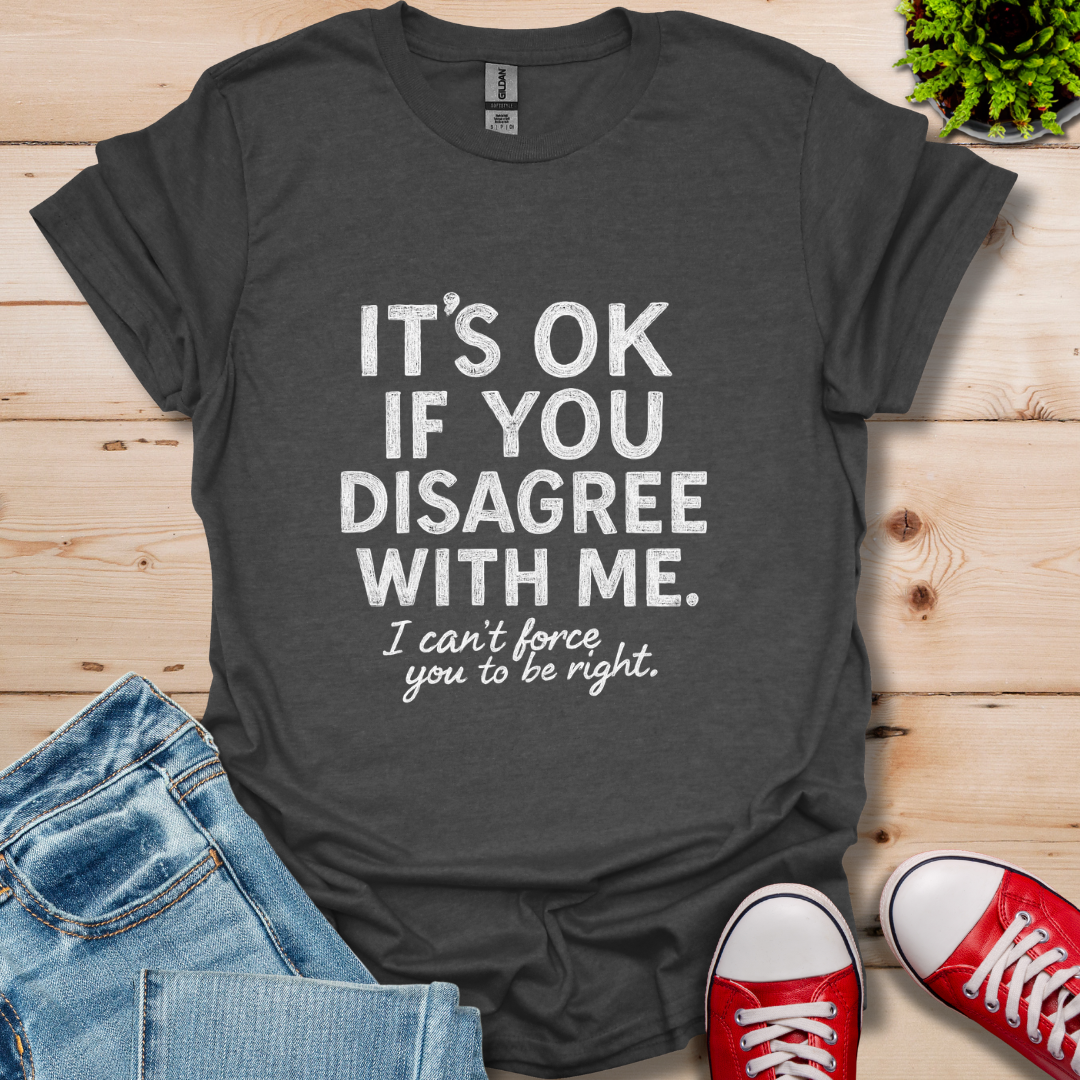 Disagree T-Shirt