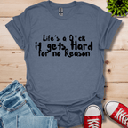 Life's a T-Shirt