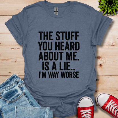 The Stuff you Heard  T-Shirt