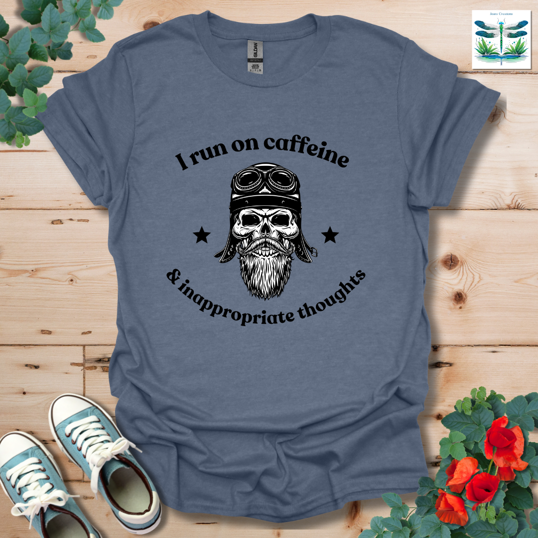 I Run On Caffeine T-Shirt