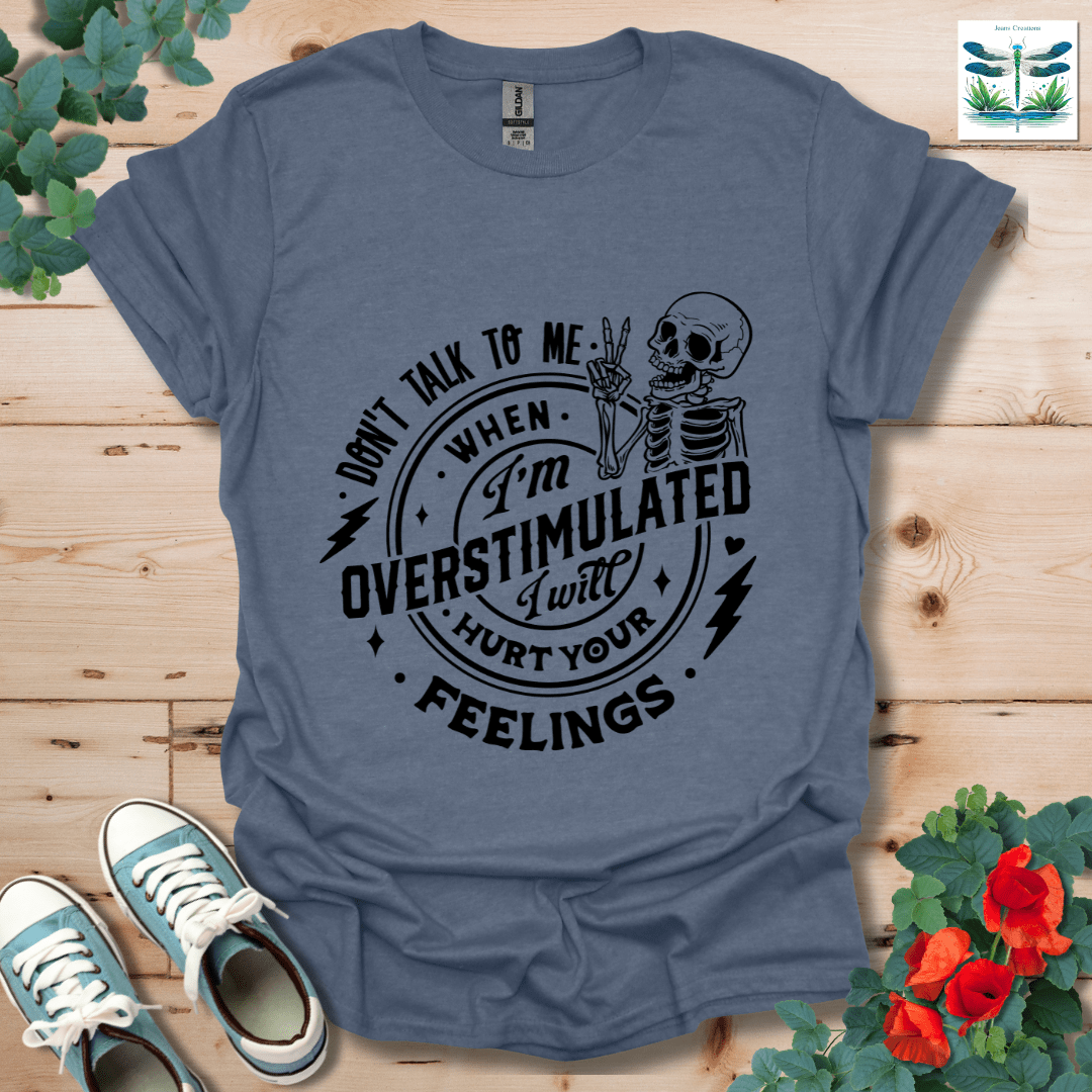 Don't Talk to Me T-Shirt