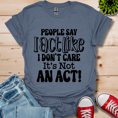 People Say T-Shirt