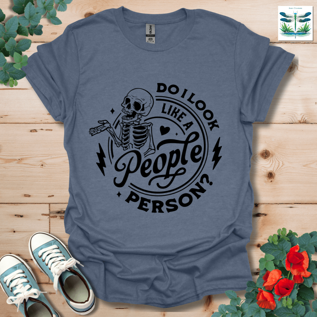 Do I Look Like T-Shirt